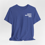 Nick Birthday Surprise Tee