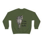 I like Striped Butts Unisex Heavy Blend™ Crewneck Sweatshirt