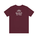 Best Butt In Town Unisex Jersey Short Sleeve Tee