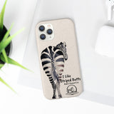 I like Striped Butts Biodegradable Case