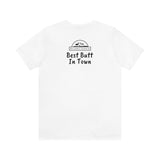 Best Butt In Town Unisex Jersey Short Sleeve Tee