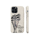 I like Striped Butts Biodegradable Case